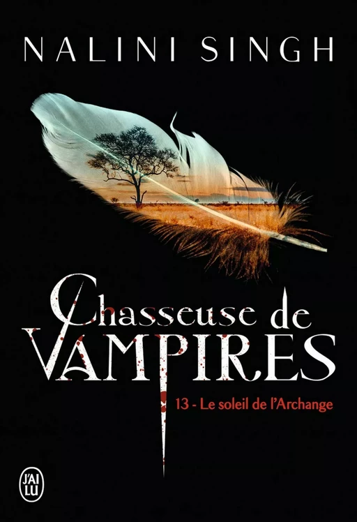 Chasseuse de vampires (Tome 13) - Le soleil de l'Archange - Nalini Singh - J'ai Lu