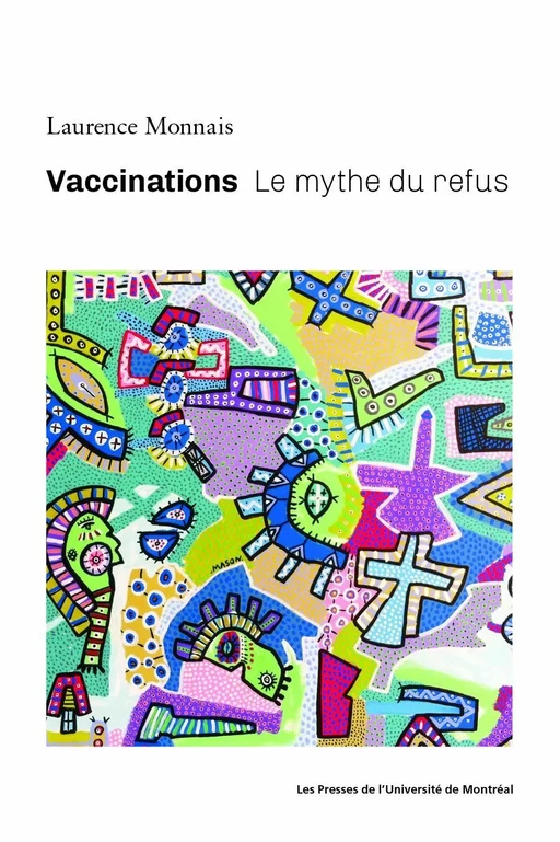 Vaccinations - Laurence Monnais - Les Presses de l'Université de Montréal