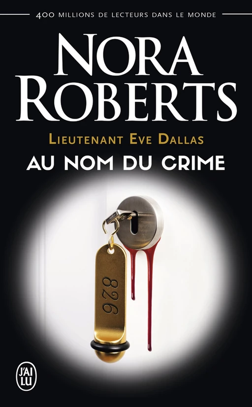 Lieutenant Eve Dallas (Tome 12) - Au nom du crime - Nora Roberts - J'ai Lu