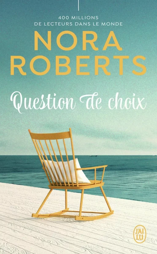 Question de choix - Nora Roberts - J'ai Lu