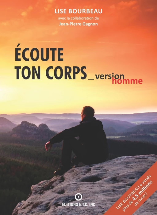 Écoute ton corps - version homme - Lise Bourbeau - Les Éditions E.T.C. Inc