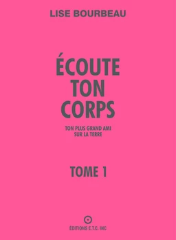 Écoute ton corps, ton plus grand ami sur la Terre