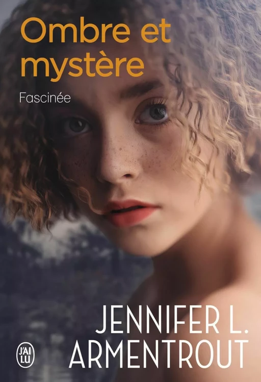 Ombre et mystère (Tome 3) - Fascinée - Jennifer L. Armentrout - J'ai Lu