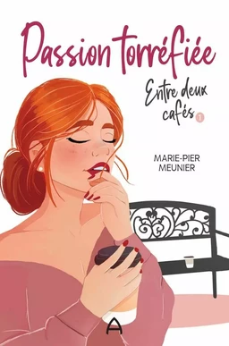 Passion torréfiée - Entre deux cafés