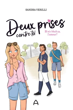 Deux prises contre toi: Et si c'était ça, l'amour? T.2