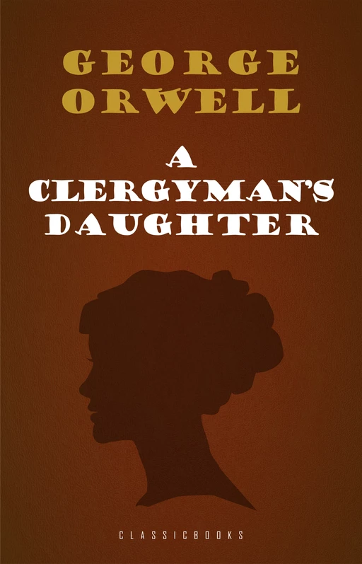 A Clergyman’s Daughter - George Orwell - Pandora's Box