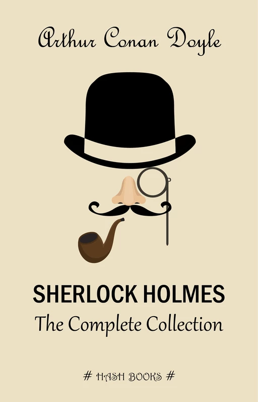 Sherlock Holmes: The Complete Collection - Arthur Conan Doyle - Pandora's Box