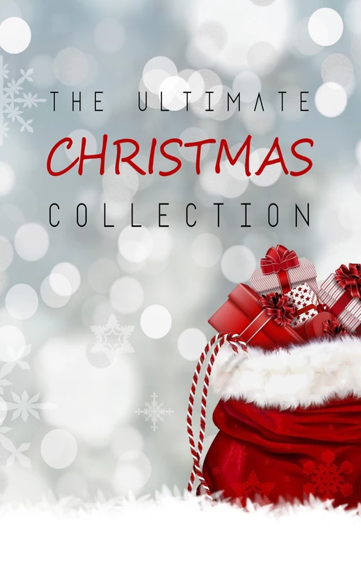 The Ultimate Christmas Collection: 150+ authors & 400+ Christmas Novels, Stories, Poems, Carols & Legends - Louisa May Alcott, James Allen, Hans Christian Andersen, L. Frank Baum, William Blake, Anne Brontë, Willa Cather, Anton Chekhov, G. K. Chesterton, Samuel Taylor Coleridge, F. Marion Crawford, Emily Dickinson, Charles Dickens, Fyodor Dostoyevsky, Arthur Conan Doyle, Henry Van Dyke, Mary E. Wilkins Freeman, Johann Wolfgang von Goethe, Nikolái Gógol, The Brothers Grimm, Kenneth Grahame, Thomas Hardy, Frances Ridley Havergal, Nathaniel Hawthorne, Felicia Hemans, O. Henry, Oliver Herford, E. T. A. Hoffmann, William Dean Howells, Ben Jonson, Washington Irving, John Keble, James Joyce, Rudyard Kipling, Selma Lagerlöf, Winifred Kirkland, Andrew Lang, Stephen Leacock, Henry Wadsworth Longfellow, H. P. Lovecraft, George Macdonald, Charles Mackay, William Topaz McGonagall, Alice Duer Miller, Emily Huntington Miller, Olive Thorne Miller, John Milton, S. Weir Mitchell, Lucy Maud Montgomery, Clement C. Moore, William Morris, Mary Noailles Murfree, John Mason Neale, Thomas Nelson Page, Elia W. Peattie, Marjorie Pickthall, Beatrix Potter, Katharine Pyle, Arthur Quiller-Couch, Mary Darby Robinson, Christina Rossetti, Damon Runyon,  Saki, Walter Scott, Edmund Hamilton Sears, William Shakespeare, Nora Archibald Smith, Robert Southwell, Robert Louis Stevenson, Frank Stockton, Harriet Beecher Stowe, Algernon Charles Swinburne, John Addington Symonds, John Banister Tabb, Booth Tarkington, Nahum Tate, Sara Teasdale, Lord Alfred Tennyson, William Makepeace Thackeray, Edward Thring, Henry Timrod, Leo Tolstoy, Anthony Trollope, Thomas Tusser, Mark Twain, Katharine Tynan, Henry Vaughan, Isaac Watts, Charles Wesley, Anne Hollingsworth Wharton, Lucy Wheelock, John G. Whittier, Kate Douglas Wiggin, Ella Wheeler Wilcox, Oscar Wilde, John Strange Winter, George Wither, William Wordsworth, William Butler Yeats, Jane Austen, Lewis Carroll, George Orwell, Agatha Christie, F. Scott Fitzgerald, H.P. Lovecraft, Virginia Woolf, Edgar Allan Poe - Pandora's Box