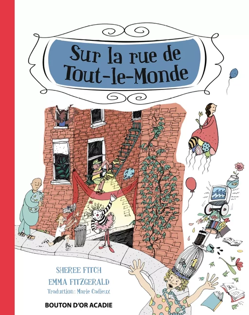 Sur la rue de Tout-le-Monde - Sheree Fitch, Emma FitzGerald - Bouton d'or Acadie