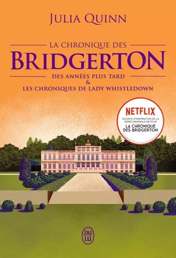 La chronique des Bridgerton (Tome 9 - Des années plus tard & Les chroniques de Lady Whistledown)