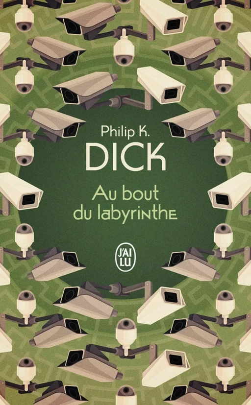 Au bout du labyrinthe - Philip K. Dick - J'ai Lu