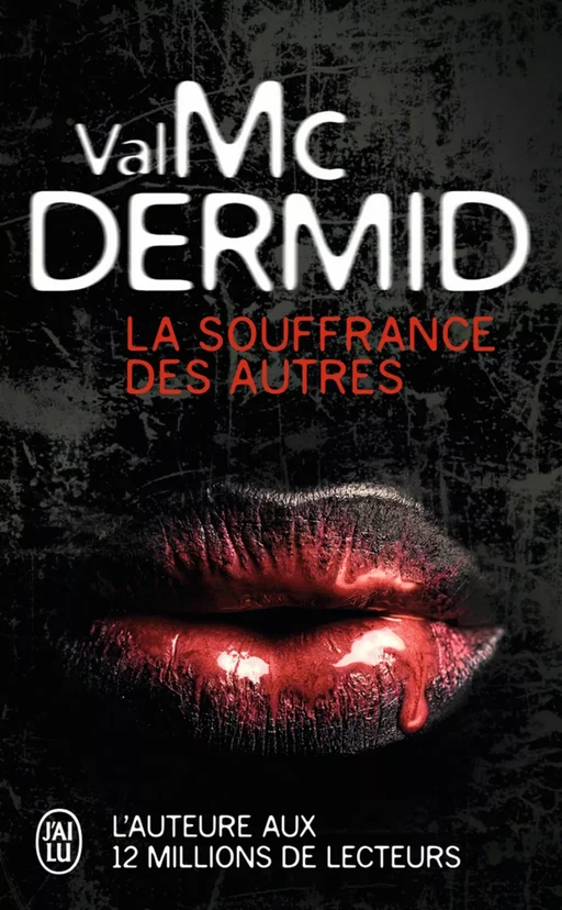 La souffrance des autres - Val McDermid - J'ai Lu