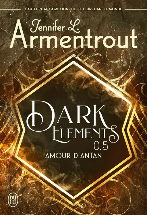 Dark Elements (Tome 0.5) - Amour d'antan - Jennifer L. Armentrout - J'ai Lu