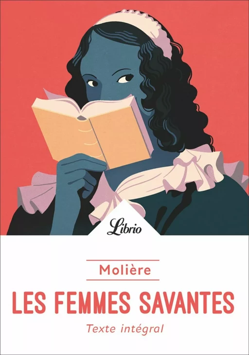 Les Femmes savantes -  Molière - J'ai Lu