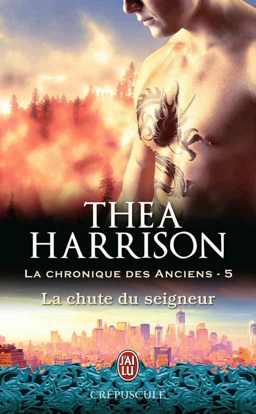 La chronique des Anciens (Tome 5) - La chute du seigneur - Thea Harrison - J'ai Lu