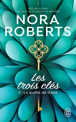 Les trois clés (Tome 2) - La quête de Dana