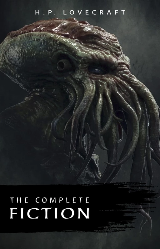 H. P. Lovecraft: The Complete Fiction - H. P. Lovecraft - Pandora's Box