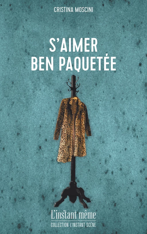 S'aimer ben paquetée - Cristina Moscini - Éditions de L'instant même