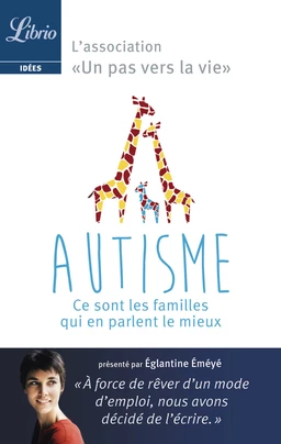 Autisme. Ce sont les parents qui en parlent le mieux