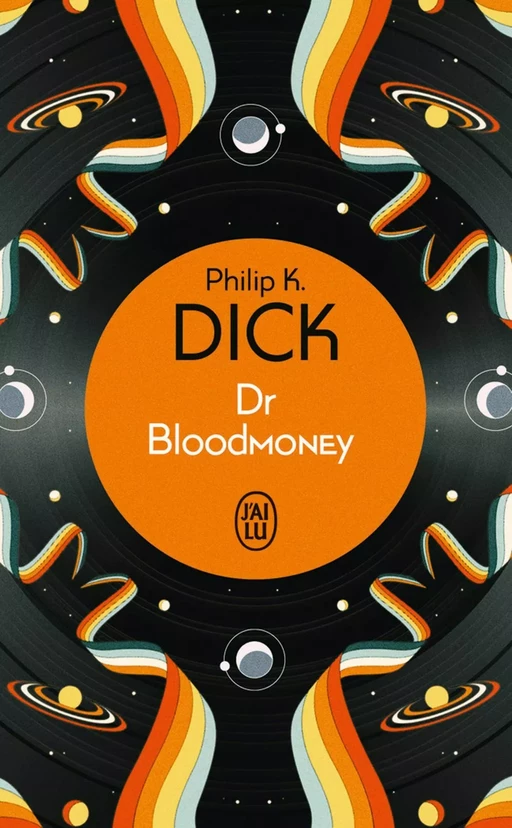 Dr Bloodmoney - Philip K. Dick - J'ai Lu