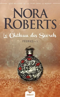 Féeries (Tome 1) - Le Château des Secrets