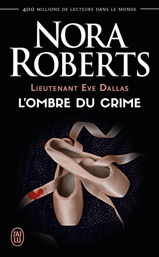 Lieutenant Eve Dallas (Tome 31.5) - L'ombre du crime - Nora Roberts - J'ai Lu