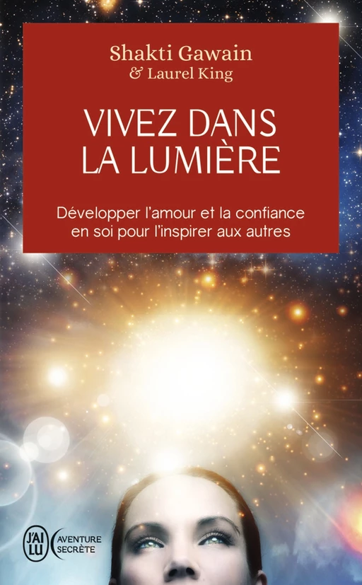 Vivez dans la lumière - Shatki Gawain, Laurel King - J'ai Lu