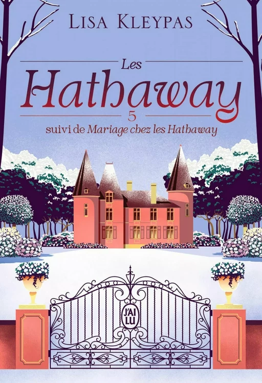 Les Hathaway (Tome 5 + Mariage chez les Hathaway) - Lisa Kleypas - J'ai Lu