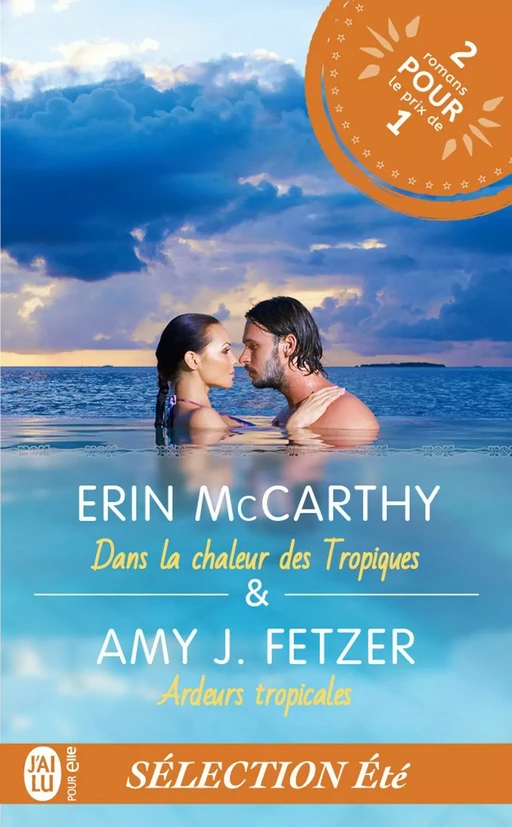 Dans la chaleur des Tropiques. Ardeurs tropicales - Erin McCarthy, Amy J. Fetzer - J'ai Lu