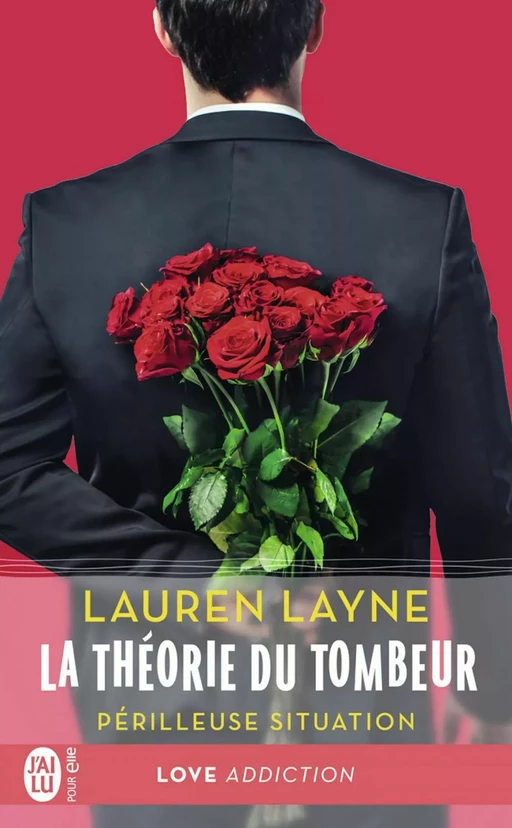 La théorie du tombeur (Tome 2) - Périlleuse situation - Lauren Layne - J'ai Lu