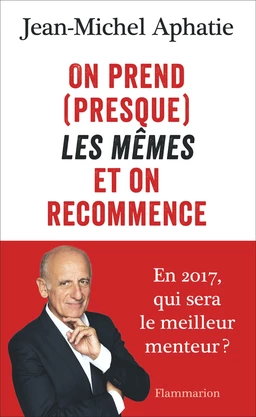 On prend (presque) les mêmes et on recommence