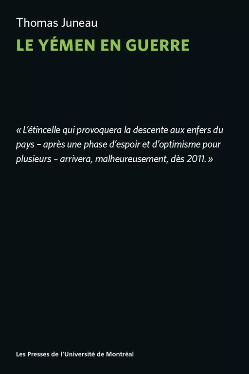 Le Yémen en guerre - Thomas Juneau - Les Presses de l'Université de Montréal