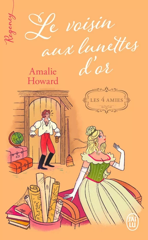 Les quatre amies (Tome 2) - Le voisin aux lunettes d'or - Amalie Howard - J'ai Lu