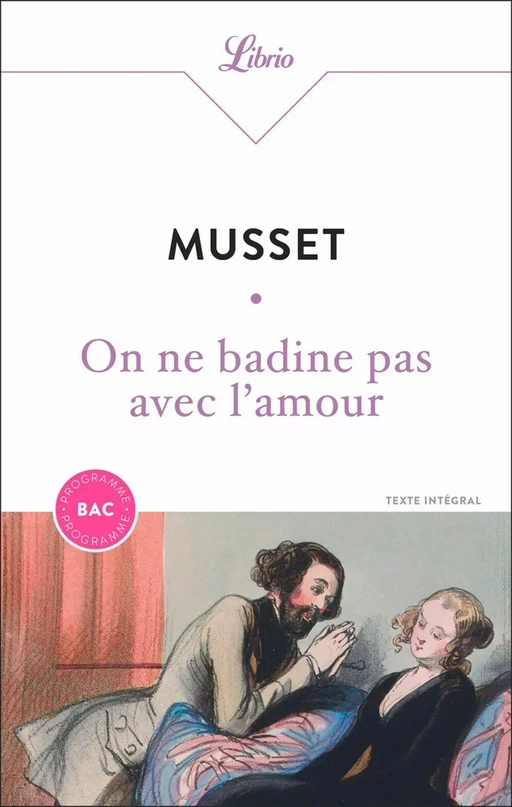 On ne badine pas avec l'amour (BAC 2025) - Alfred de Musset - J'ai Lu