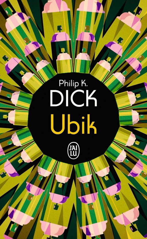 Ubik - Philip K. Dick - J'ai Lu