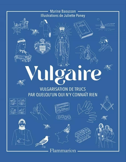 Vulgaire - Marine Baousson, Juliette Poney - Flammarion