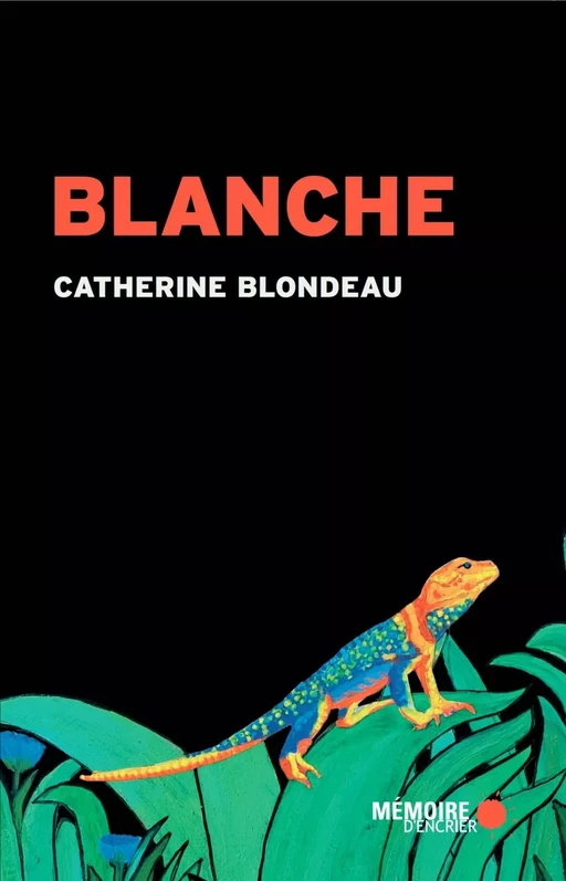 Blanche - Catherine Blondeau - Mémoire d'encrier