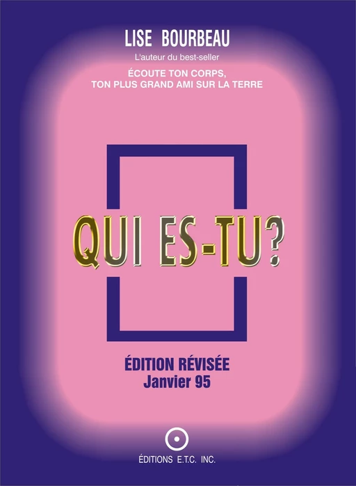 Qui es-tu? - Lise Bourbeau - Les Éditions E.T.C. Inc