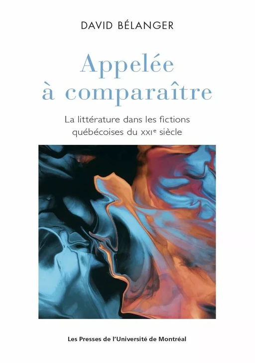 Appelée à comparaître - David Bélanger - Les Presses de l'Université de Montréal