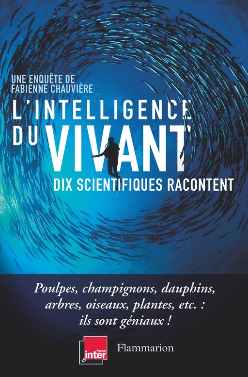 L'intelligence du vivant - Fabienne Chauvière - Flammarion