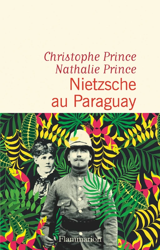 Nietzsche au Paraguay - Nathalie Prince, Christophe Prince - Flammarion