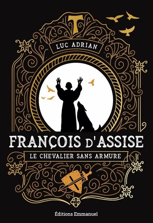 François d’Assise - Luc Adrian - Éditions de l'Emmanuel