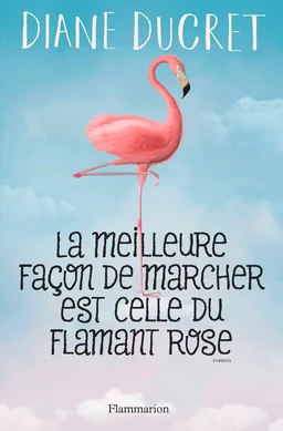 La meilleure façon de marcher est celle du flamant rose