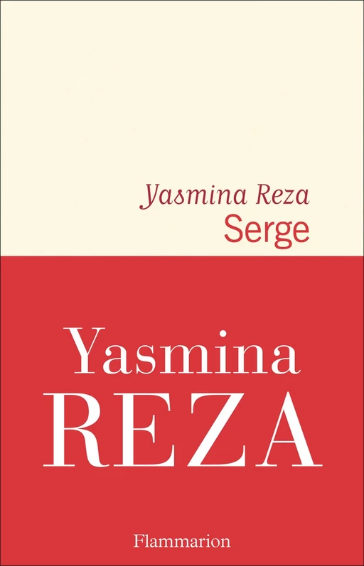 Serge - Yasmina Reza - Flammarion