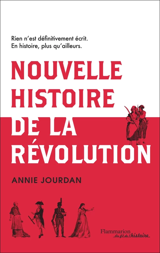 Nouvelle histoire de la révolution française - Annie Jourdan - Flammarion