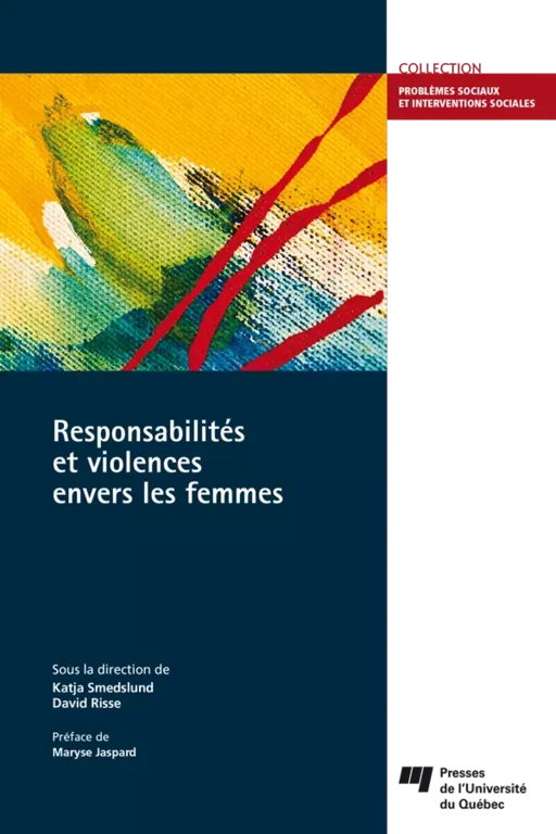 Responsabilités et violences envers les femmes - Katja Smedslund, David Risse - Presses de l'Université du Québec