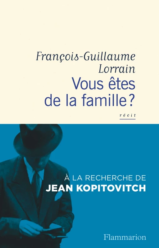 Vous êtes de la famille ? - François-Guillaume Lorrain - Flammarion