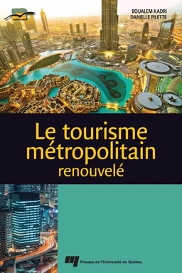 Le tourisme métropolitain renouvelé