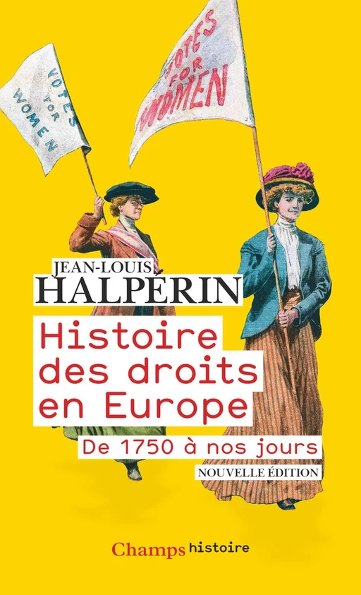 Histoire des droits en Europe. De 1750 à nos jours - Jean-Louis Halpérin - Flammarion