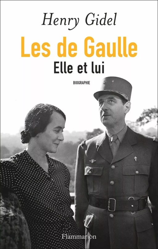 Les de Gaulle - Henry Gidel - Flammarion